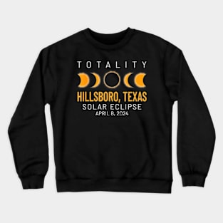 Total Solar Eclipse 2024 Hillsboro Texas Crewneck Sweatshirt